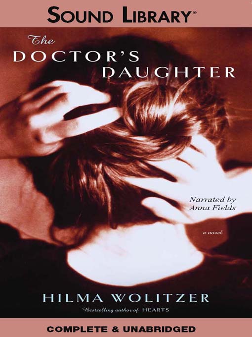 Title details for The Doctor's Daughter by Hilma Wolitzer - Wait list